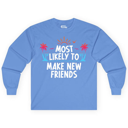 Most Likely to Make New Friends Shirt - Tropical Vacation Tee (Long Sleeve) in Carolina Blue - Most Likely To Make New Friends Tropical Sunset Palm Trees Shirt