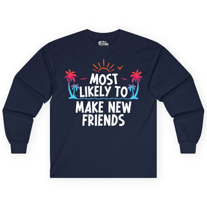 Most Likely to Make New Friends Shirt - Tropical Vacation Tee (Long Sleeve) in Navy - Most Likely To Make New Friends Tropical Sunset Palm Trees Shirt