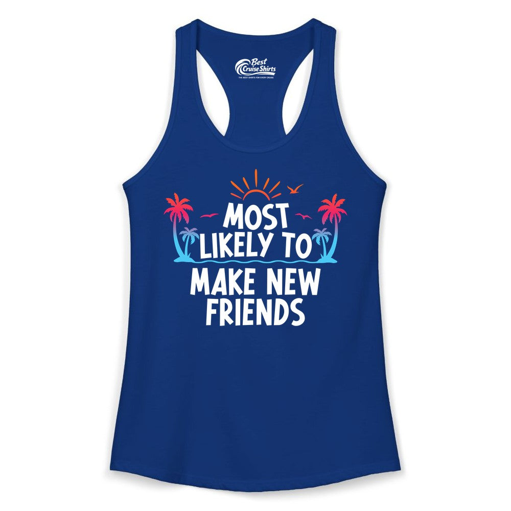 Most Likely to Make New Friends Shirt - Tropical Vacation Tee (Ladies Tank) in Solid Royal - Most Likely To Make New Friends Tropical Sunset Palm Trees Shirt