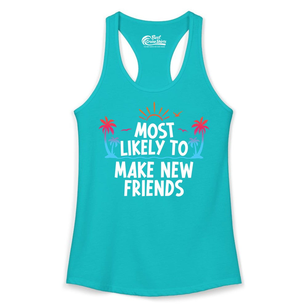 Most Likely to Make New Friends Shirt - Tropical Vacation Tee (Ladies Tank) in Tahiti Blue - Most Likely To Make New Friends Tropical Sunset Palm Trees Shirt