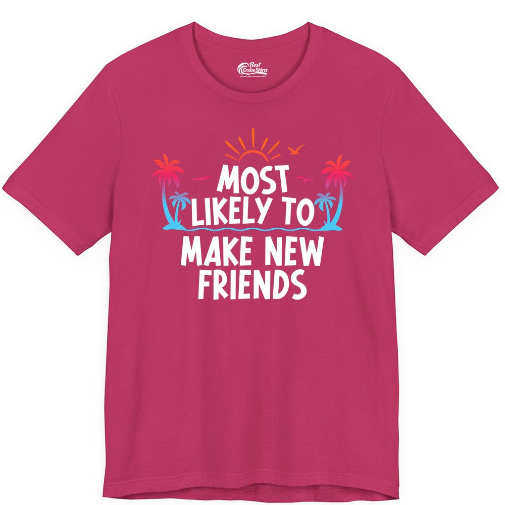 Most Likely to Make New Friends Shirt - Tropical Vacation Tee (Premium Tee) in Berry - Most Likely To Make New Friends Tropical Sunset Palm Trees Shirt