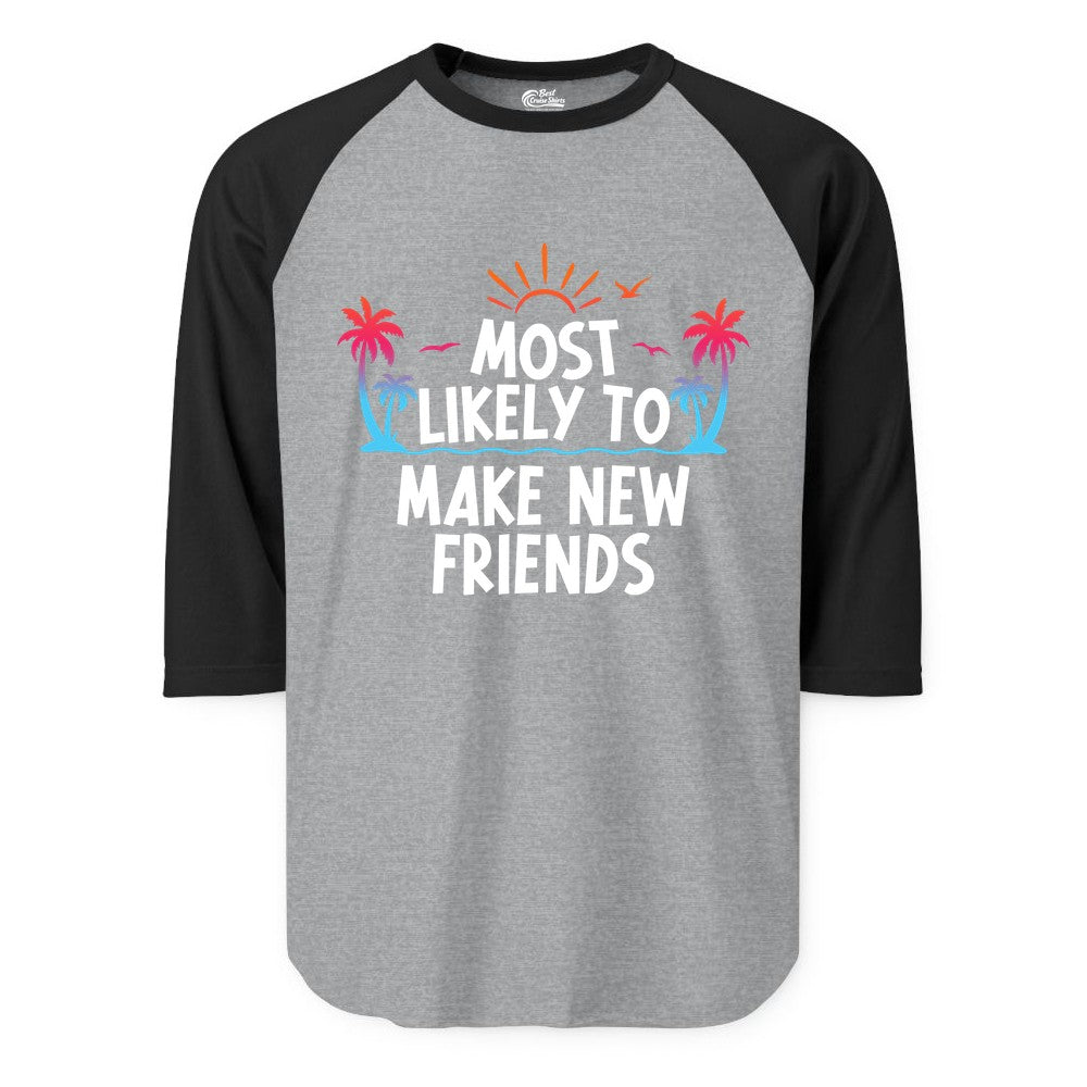 Most Likely to Make New Friends Shirt - Tropical Vacation Tee (Raglan) in Heather GreyBlack - Most Likely To Make New Friends Tropical Sunset Palm Trees Shirt