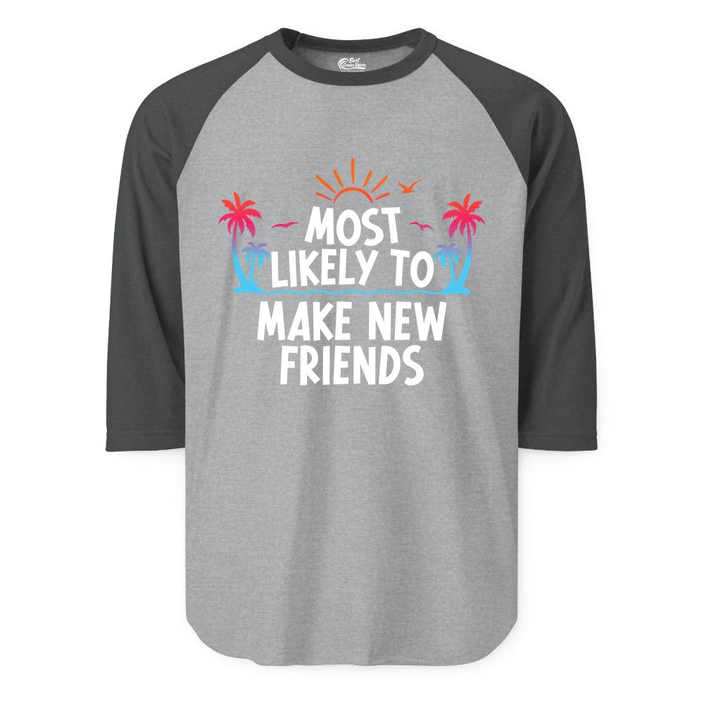 Most Likely to Make New Friends Shirt - Tropical Vacation Tee (Raglan) in Heather GreyHeather Charcoal - Most Likely To Make New Friends Tropical Sunset Palm Trees Shirt