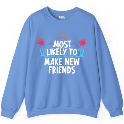 Most Likely to Make New Friends Shirt - Tropical Vacation Tee (Sweatshirt) in Carolina Blue - Most Likely To Make New Friends Tropical Sunset Palm Trees Shirt
