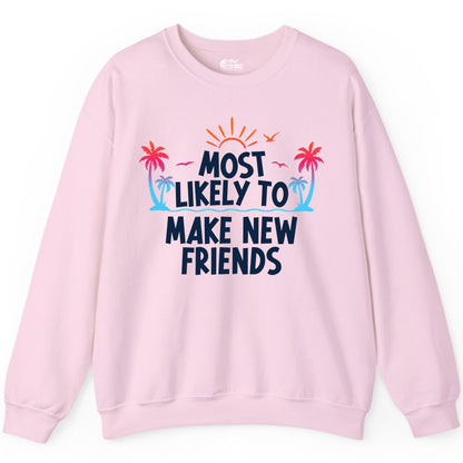 Most Likely to Make New Friends Shirt - Tropical Vacation Tee (Sweatshirt) in Light Pink - Most Likely To Make New Friends Tropical Sunset Palm Trees Shirt