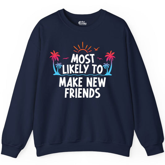 Most Likely to Make New Friends Shirt - Tropical Vacation Tee (Sweatshirt) in Navy - Most Likely To Make New Friends Tropical Sunset Palm Trees Shirt