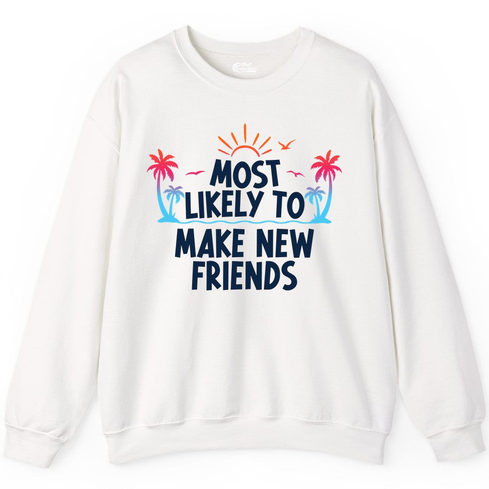 Most Likely to Make New Friends Shirt - Tropical Vacation Tee (Sweatshirt) in White - Most Likely To Make New Friends Tropical Sunset Palm Trees Shirt