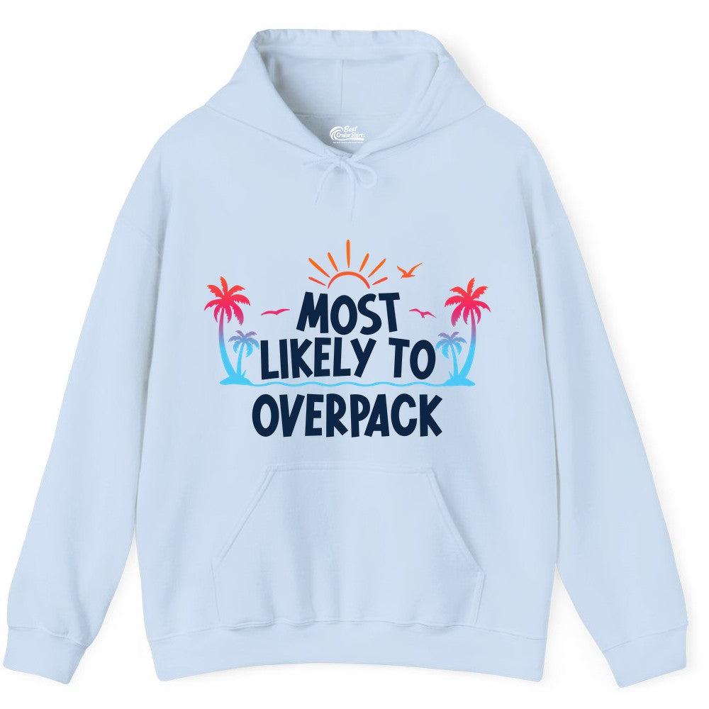 Most Likely to Overpack Shirt - Funny Tropical Vacation Tee (Hoodie) in Light Blue - Most Likely To Overpack Tropical Humor Shirt With Palm Trees And Sun