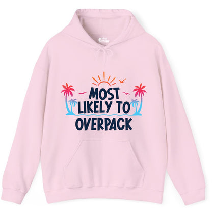 Most Likely to Overpack Shirt - Funny Tropical Vacation Tee (Hoodie) in Light Pink - Most Likely To Overpack Tropical Humor Shirt With Palm Trees And Sun