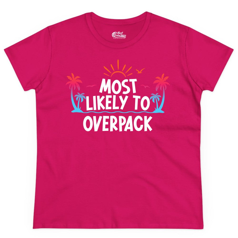 Most Likely to Overpack Shirt - Funny Tropical Vacation Tee (Ladies Tee) in Heliconia - Most Likely To Overpack Tropical Humor Shirt With Palm Trees And Sun