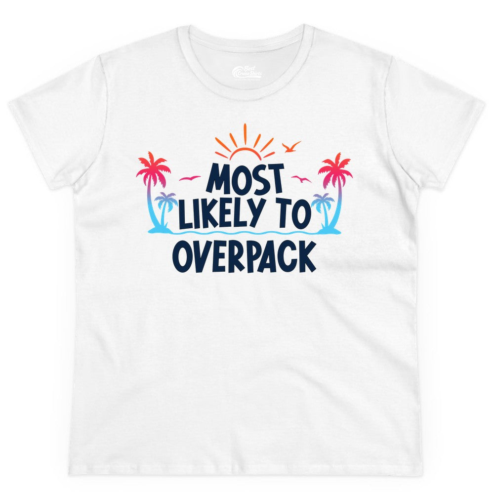 Most Likely to Overpack Shirt - Funny Tropical Vacation Tee (Ladies Tee) in White - Most Likely To Overpack Tropical Humor Shirt With Palm Trees And Sun