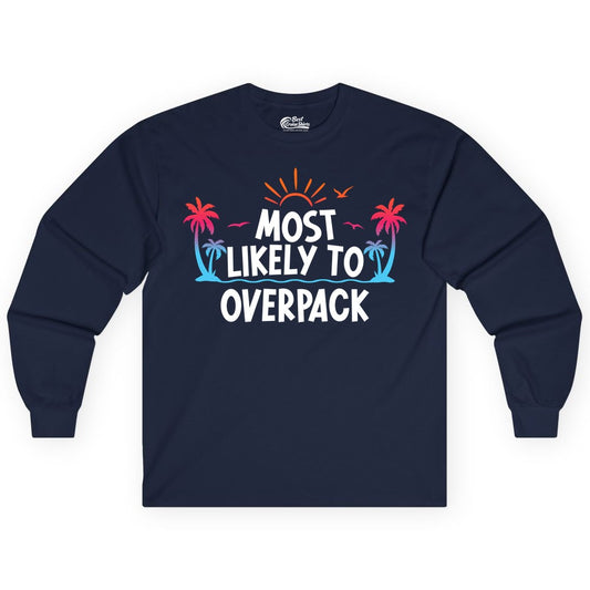 Most Likely to Overpack Shirt - Funny Tropical Vacation Tee (Long Sleeve) in Navy - Most Likely To Overpack Tropical Humor Shirt With Palm Trees And Sun