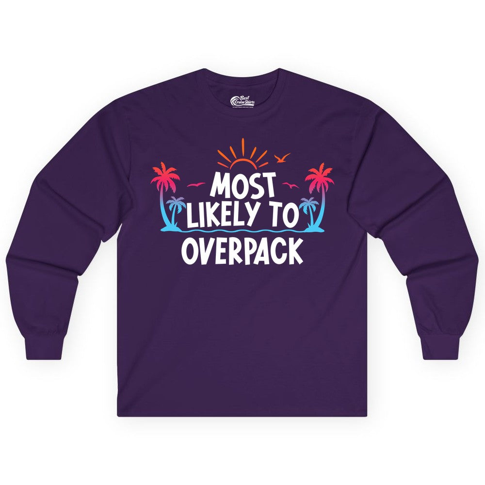 Most Likely to Overpack Shirt - Funny Tropical Vacation Tee (Long Sleeve) in Purple - Most Likely To Overpack Tropical Humor Shirt With Palm Trees And Sun