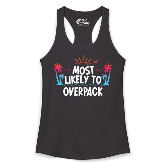 Most Likely to Overpack Shirt - Funny Tropical Vacation Tee (Ladies Tank) in Black - Most Likely To Overpack Tropical Humor Shirt With Palm Trees And Sun