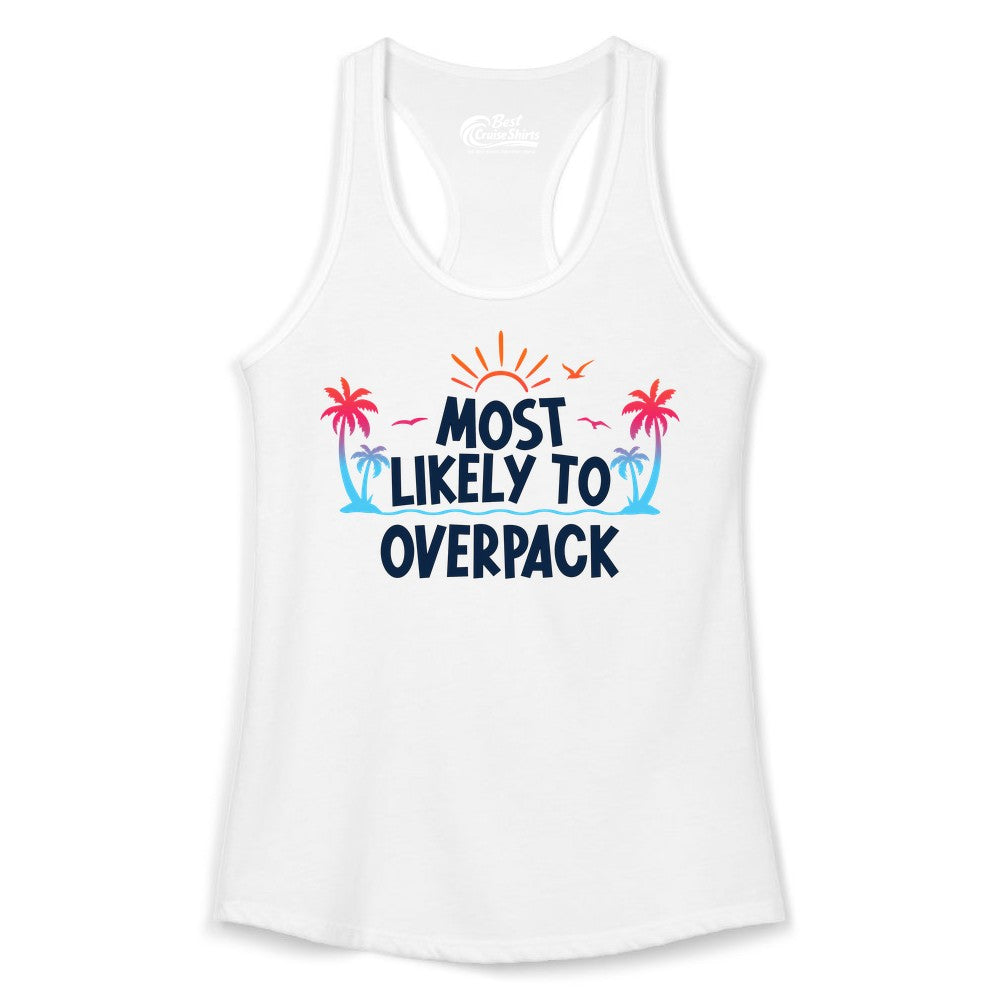 Most Likely to Overpack Shirt - Funny Tropical Vacation Tee (Ladies Tank) in White - Most Likely To Overpack Tropical Humor Shirt With Palm Trees And Sun