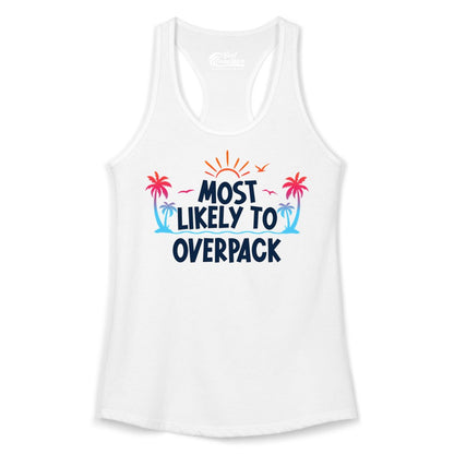Most Likely to Overpack Shirt - Funny Tropical Vacation Tee (Ladies Tank) in White - Most Likely To Overpack Tropical Humor Shirt With Palm Trees And Sun