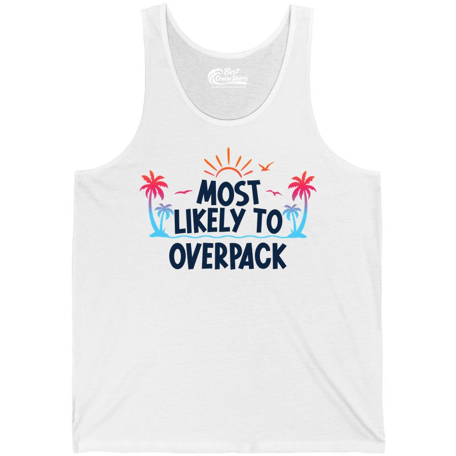Most Likely to Overpack Shirt - Funny Tropical Vacation Tee (Tank Top) in White - Most Likely To Overpack Tropical Humor Shirt With Palm Trees And Sun