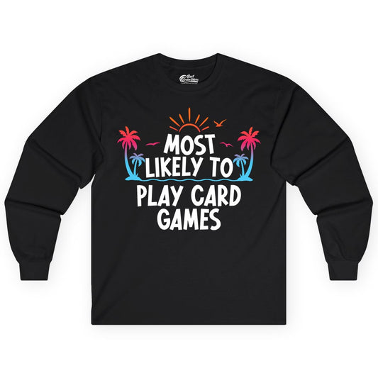 Cruise Card Game Shirt - Tropical Vacation Fun for Family Cruises (Long Sleeve) in Black - Tropical Cruise Card Game Shirt - Sunset Palms Playful Vacation Tee