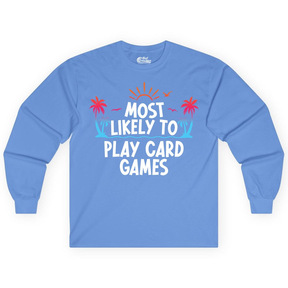 Cruise Card Game Shirt - Tropical Vacation Fun for Family Cruises (Long Sleeve) in Carolina Blue - Tropical Cruise Card Game Shirt - Sunset Palms Playful Vacation Tee
