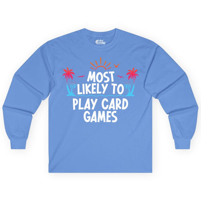 Cruise Card Game Shirt - Tropical Vacation Fun for Family Cruises (Long Sleeve) in Carolina Blue - Tropical Cruise Card Game Shirt - Sunset Palms Playful Vacation Tee
