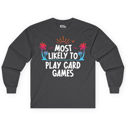 Cruise Card Game Shirt - Tropical Vacation Fun for Family Cruises (Long Sleeve) in Dark Heather - Tropical Cruise Card Game Shirt - Sunset Palms Playful Vacation Tee