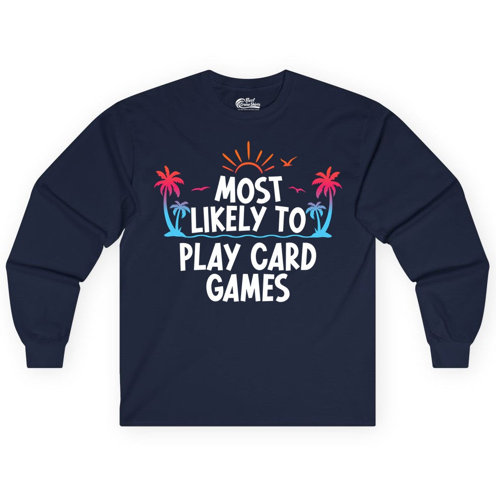 Cruise Card Game Shirt - Tropical Vacation Fun for Family Cruises (Long Sleeve) in Navy - Tropical Cruise Card Game Shirt - Sunset Palms Playful Vacation Tee