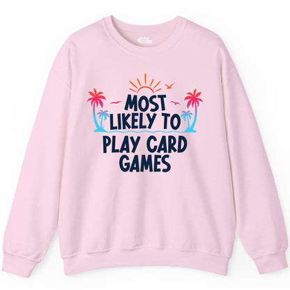 Cruise Card Game Shirt - Tropical Vacation Fun for Family Cruises (Sweatshirt) in Light Pink - Tropical Cruise Card Game Shirt - Sunset Palms Playful Vacation Tee