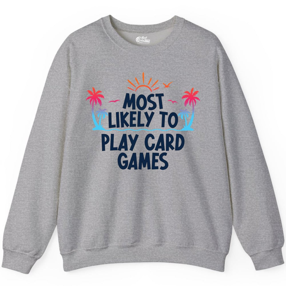 Cruise Card Game Shirt - Tropical Vacation Fun for Family Cruises (Sweatshirt) in Sport Grey - Tropical Cruise Card Game Shirt - Sunset Palms Playful Vacation Tee