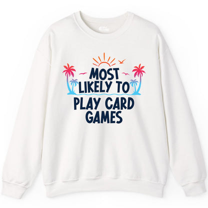 Cruise Card Game Shirt - Tropical Vacation Fun for Family Cruises (Sweatshirt) in White - Tropical Cruise Card Game Shirt - Sunset Palms Playful Vacation Tee