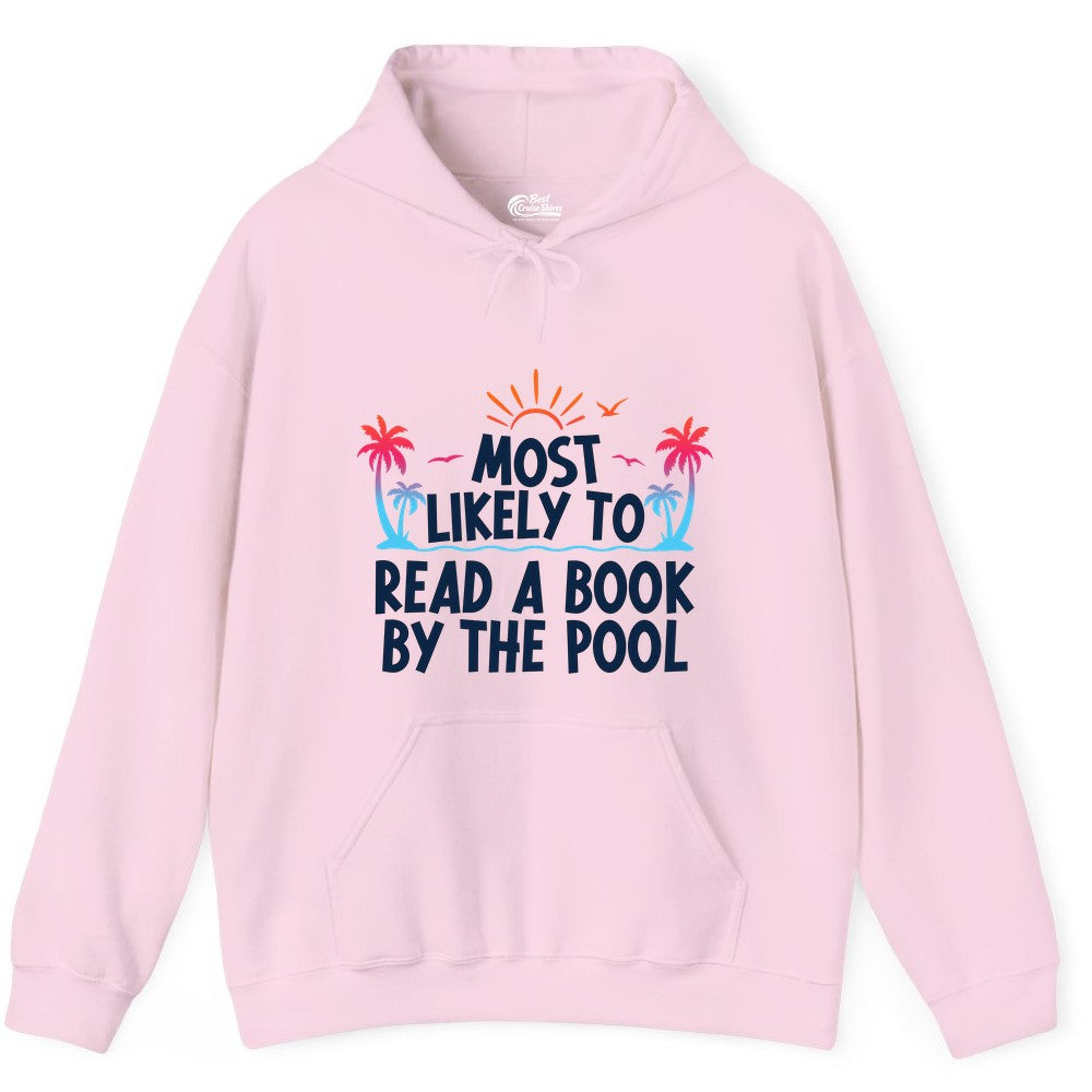 Most Likely to Read a Book by the Pool Shirt - Summer Reading Tee (Hoodie) in Light Pink - Most Likely To Read A Book By The Pool Tropical Summer Shirt