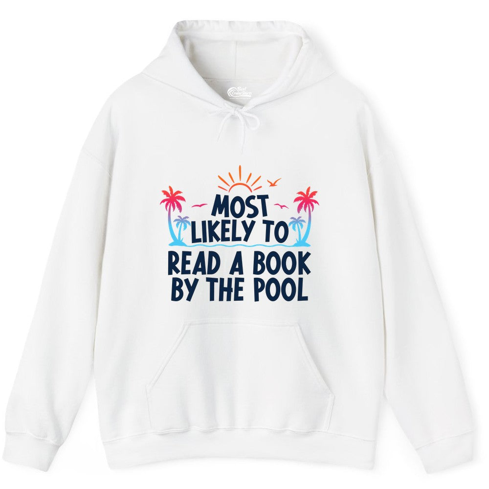 Most Likely to Read a Book by the Pool Shirt - Summer Reading Tee (Hoodie) in White - Most Likely To Read A Book By The Pool Tropical Summer Shirt