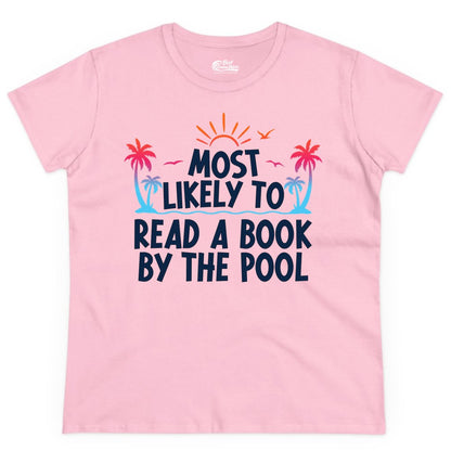 Most Likely to Read a Book by the Pool Shirt - Summer Reading Tee (Ladies Tee) in Light Pink - Most Likely To Read A Book By The Pool Tropical Summer Shirt