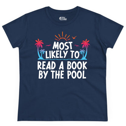 Most Likely to Read a Book by the Pool Shirt - Summer Reading Tee (Ladies Tee) in Navy - Most Likely To Read A Book By The Pool Tropical Summer Shirt