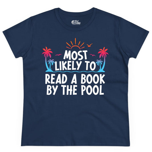Most Likely to Read a Book by the Pool Shirt - Summer Reading Tee (Ladies Tee) in Navy - Most Likely To Read A Book By The Pool Tropical Summer Shirt
