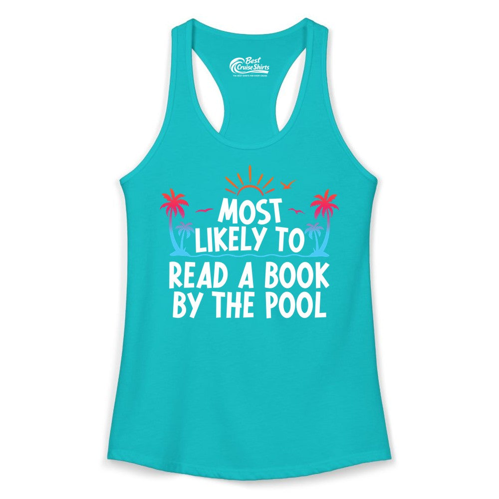 Most Likely to Read a Book by the Pool Shirt - Summer Reading Tee (Ladies Tank) in Tahiti Blue - Most Likely To Read A Book By The Pool Tropical Summer Shirt