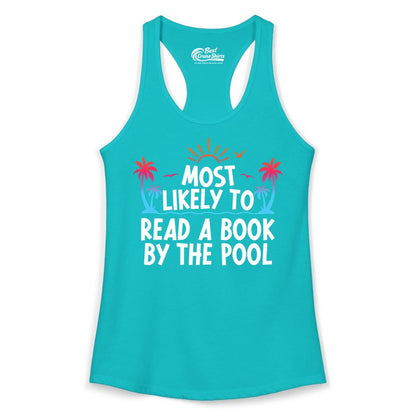 Most Likely to Read a Book by the Pool Shirt - Summer Reading Tee (Ladies Tank) in Tahiti Blue - Most Likely To Read A Book By The Pool Tropical Summer Shirt