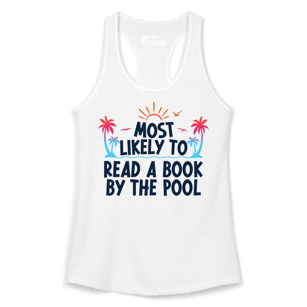 Most Likely to Read a Book by the Pool Shirt - Summer Reading Tee (Ladies Tank) in White - Most Likely To Read A Book By The Pool Tropical Summer Shirt