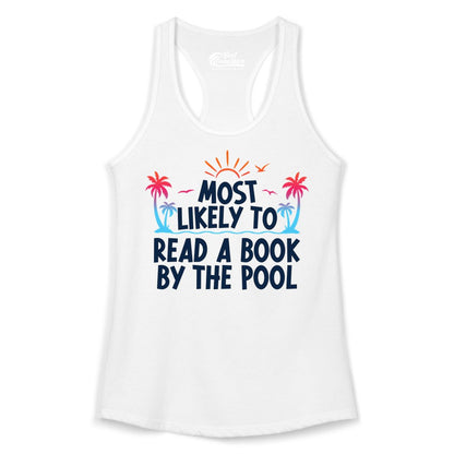 Most Likely to Read a Book by the Pool Shirt - Summer Reading Tee (Ladies Tank) in White - Most Likely To Read A Book By The Pool Tropical Summer Shirt