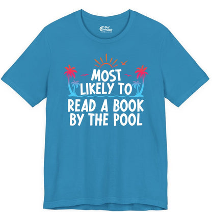 Most Likely to Read a Book by the Pool Shirt - Summer Reading Tee (Premium Tee) in Aqua - Most Likely To Read A Book By The Pool Tropical Summer Shirt