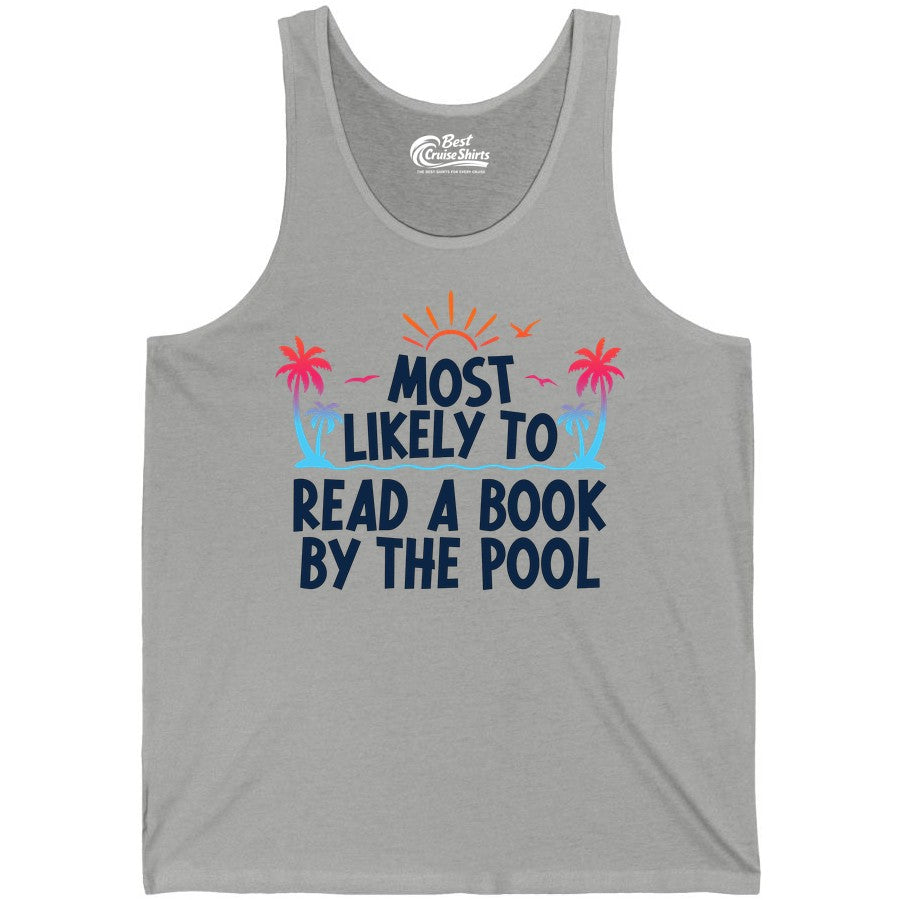 Most Likely to Read a Book by the Pool Shirt - Summer Reading Tee (Tank Top) in Athletic Heather - Most Likely To Read A Book By The Pool Tropical Summer Shirt