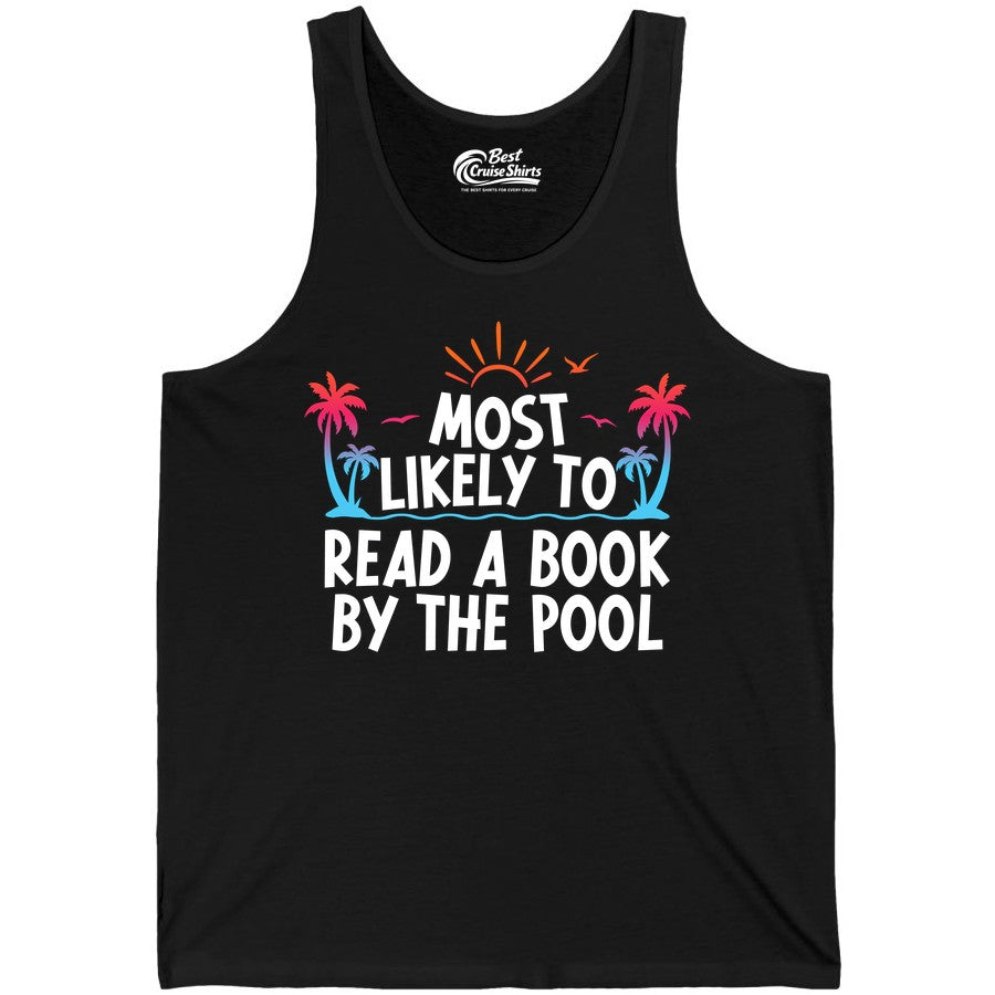 Most Likely to Read a Book by the Pool Shirt - Summer Reading Tee (Tank Top) in Black - Most Likely To Read A Book By The Pool Tropical Summer Shirt