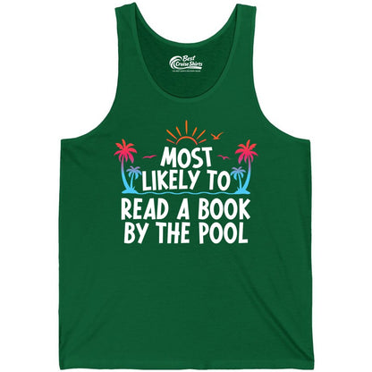 Most Likely to Read a Book by the Pool Shirt - Summer Reading Tee (Tank Top) in Kelly - Most Likely To Read A Book By The Pool Tropical Summer Shirt