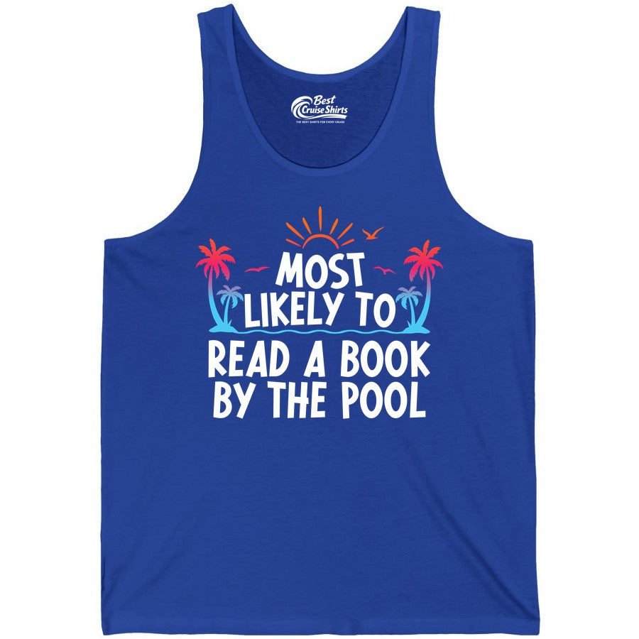 Most Likely to Read a Book by the Pool Shirt - Summer Reading Tee (Tank Top) in True Royal - Most Likely To Read A Book By The Pool Tropical Summer Shirt