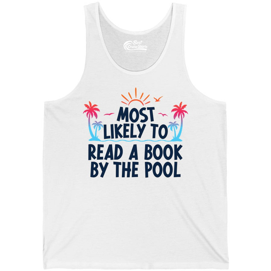 Most Likely to Read a Book by the Pool Shirt - Summer Reading Tee (Tank Top) in White - Most Likely To Read A Book By The Pool Tropical Summer Shirt