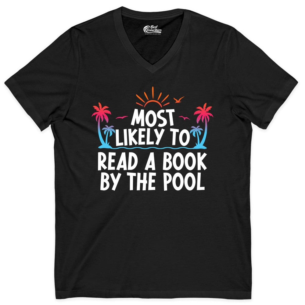 Most Likely to Read a Book by the Pool Shirt - Summer Reading Tee (V-Neck) in Black - Most Likely To Read A Book By The Pool Tropical Summer Shirt