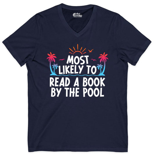 Most Likely to Read a Book by the Pool Shirt - Summer Reading Tee (V-Neck) in Navy - Most Likely To Read A Book By The Pool Tropical Summer Shirt