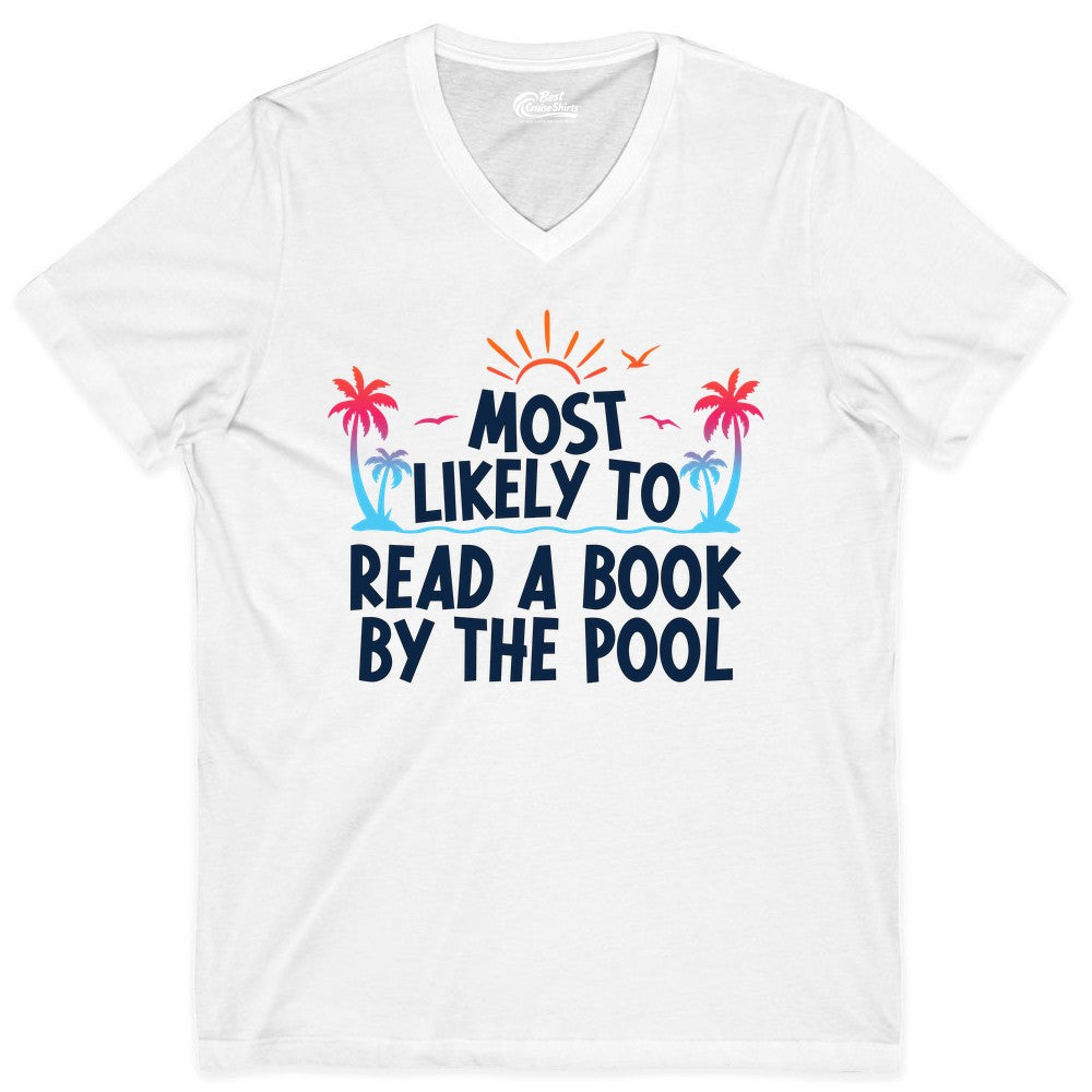 Most Likely to Read a Book by the Pool Shirt - Summer Reading Tee (V-Neck) in White - Most Likely To Read A Book By The Pool Tropical Summer Shirt