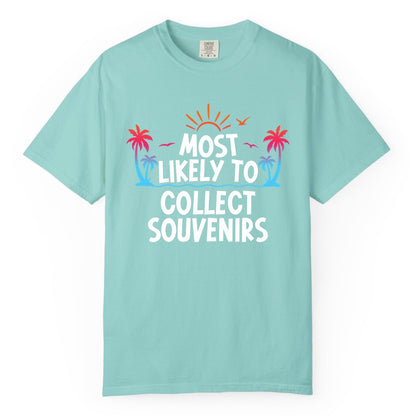 Most Likely to Collect Souvenirs Shirt - Tropical Vacation Apparel (Comfort Color) in Chalky Mint - Most Likely To Collect Souvenirs Tropical Palm Tree Beach Shirt