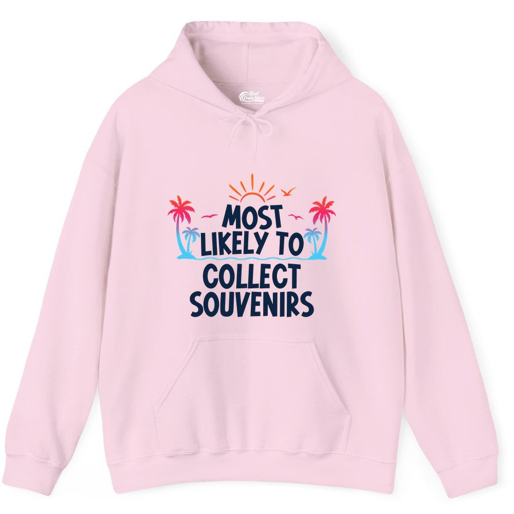 Most Likely to Collect Souvenirs Shirt - Tropical Vacation Apparel (Hoodie) in Light Pink - Most Likely To Collect Souvenirs Tropical Palm Tree Beach Shirt