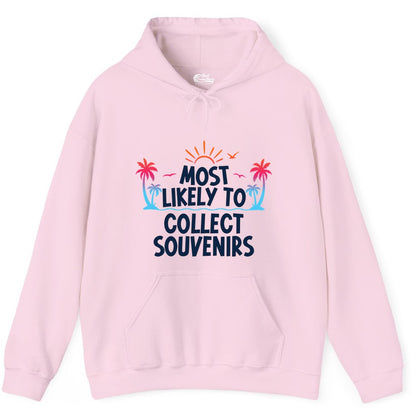 Most Likely to Collect Souvenirs Shirt - Tropical Vacation Apparel (Hoodie) in Light Pink - Most Likely To Collect Souvenirs Tropical Palm Tree Beach Shirt